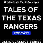 Podcast GSMC Classics: Tales of the Texas Rangers