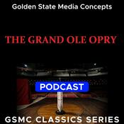 Podcast GSMC Classics: The Grand Ole Opry