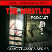Podcast GSMC Classics: The Whistler