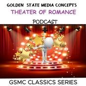 Podcast GSMC Classics: Theater of Romance