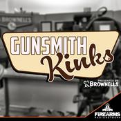 Podcast Gunsmith Kinks - Presented by Brownell's