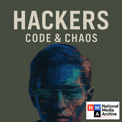 Podcast Hackers: Code & Chaos | National Media Archive