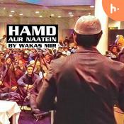 Podcast Hamd aur Naatein by Wakas Mir