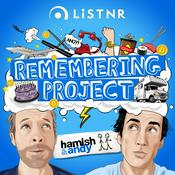 Podcast Hamish & Andy’s Remembering Project