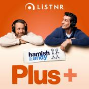 Podcast Hamish & Andy Plus +
