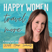 Podcast Happy Women Travel More