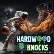 Podcast Hardwood Knocks: An NBA Podcast