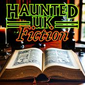 Podcast Haunted UK Fiction