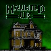Podcast Haunted UK Podcast: History, Hauntings and the Unexplained