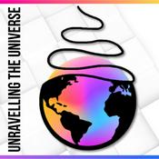 Podcast Unravelling the Universe℠