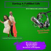 Podcast Having A Fulfilled Life Podcast - 2 Married Psychotherapist having real conversations