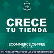 Podcast Haz Crecer Tu Tienda - Ecommerce Coffee Break, un Podcast para Vendedores de Shopify y Marcas DTC