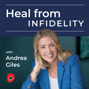 Podcast Heal from Infidelity: Reclaiming Your Peace, Power, and Self-Trust After Betrayal