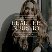 Podcast Heal The Industry
