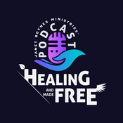 Podcast Healing and Made Free with Janet Boynes