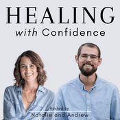 Podcast Healing with Confidence