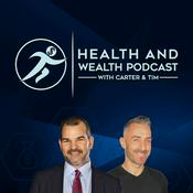 Podcast Health and Wealth Podcast with Carter & Tim