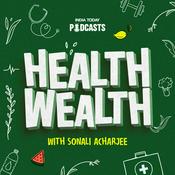 Podcast Health Wealth