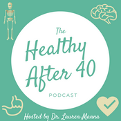 Podcast Healthy After 40