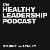 Podcast Healthy Leadership with Stuart and Lynley Allan