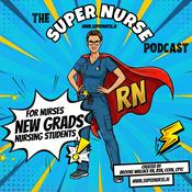 Podcast The Super Nurse Podcast