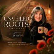 Podcast Unveiled Roots with Tracee Padilla