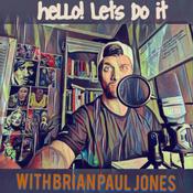 Podcast Hello! Let’s Do It