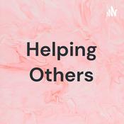 Podcast Helping Others