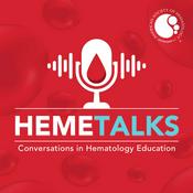 Podcast HemeTalks: Conversations in Hematology Education