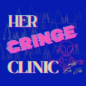 Podcast Her Cringe Clinic
