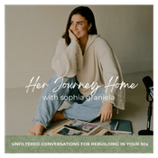 Podcast Her Journey Home- A Personal Growth Podcast for Women Rebuilding in their 30s & Navigating Change