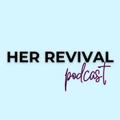 Podcast HER REVIVAL