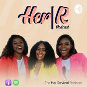Podcast The Her Revival Podcast