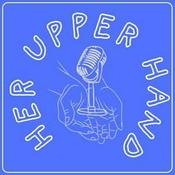 Podcast Her Upper Hand