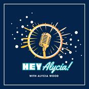 Podcast Hey Alycia!