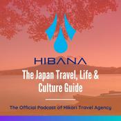 Podcast Hibana: The Japan Travel, Life & Culture Guide, The Official Podcast of Hikari Travel Agency (HTA)