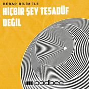 Podcast Hiçbir Şey Tesadüf Değil