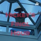 Podcast Hickey's Final Hour