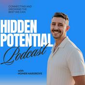 Podcast Hidden Potential: Connecting and Growing The Best We Can