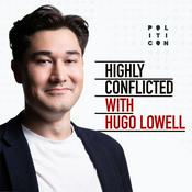 Podcast Highly Conflicted with Hugo Lowell