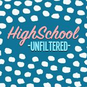 Podcast HighSchool Unfiltered