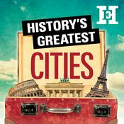 Podcast History's Greatest Cities