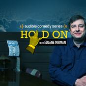 Podcast Hold On with Eugene Mirman