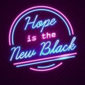 Podcast Hope is the New Black