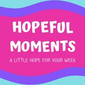 Podcast Hopeful Moments