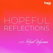 Podcast Hopeful Reflections