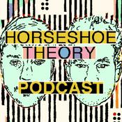 Podcast Horseshoe Theory