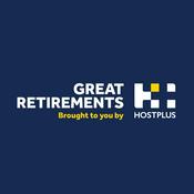 Podcast Great Retirements for Hostplus
