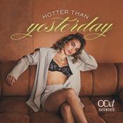 Podcast Hotter Than Yesterday