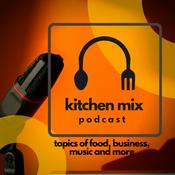 Podcast Kitchen Mix Podcast